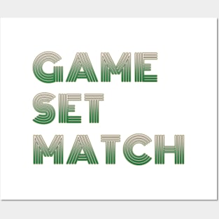 GAME SET MATCH. Tennis fans bold print Posters and Art